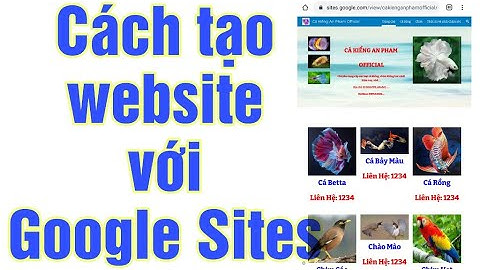 Cách tạo website chi tiết nhất, hoàn toàn miễn phí với Google Sites - An Pham Official