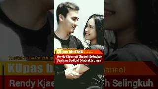 Berita Artis - Rendy Kjaernett Selingkuh Dengan Syahnaz, Istrinya Ungkap Di IG Story #shorts