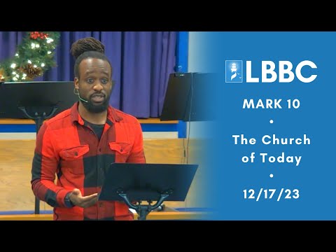 The Church of Today | Mark 10 | Sermon | 12/17/23