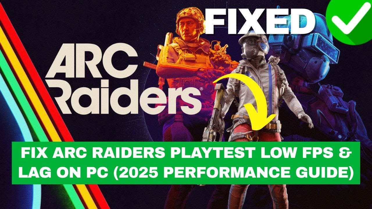 Исправление низкого FPS и задержек в ARC Raiders Playtest на ПК (Руководство по производительност...