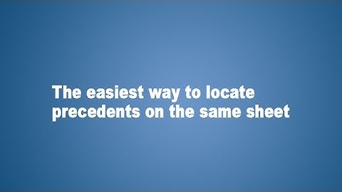 The easiest way to locate precedents on the same sheet