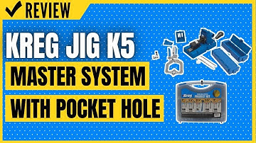 Kreg Jig K5 Master System with Pocket Hole Screw Kit Review