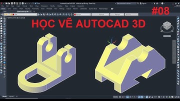 Luyện tập vẽ AutoCAD 3D | Tự học AutoCAD 3D | Bài tập 08 | #autocad, #autocad3d #autocad2022