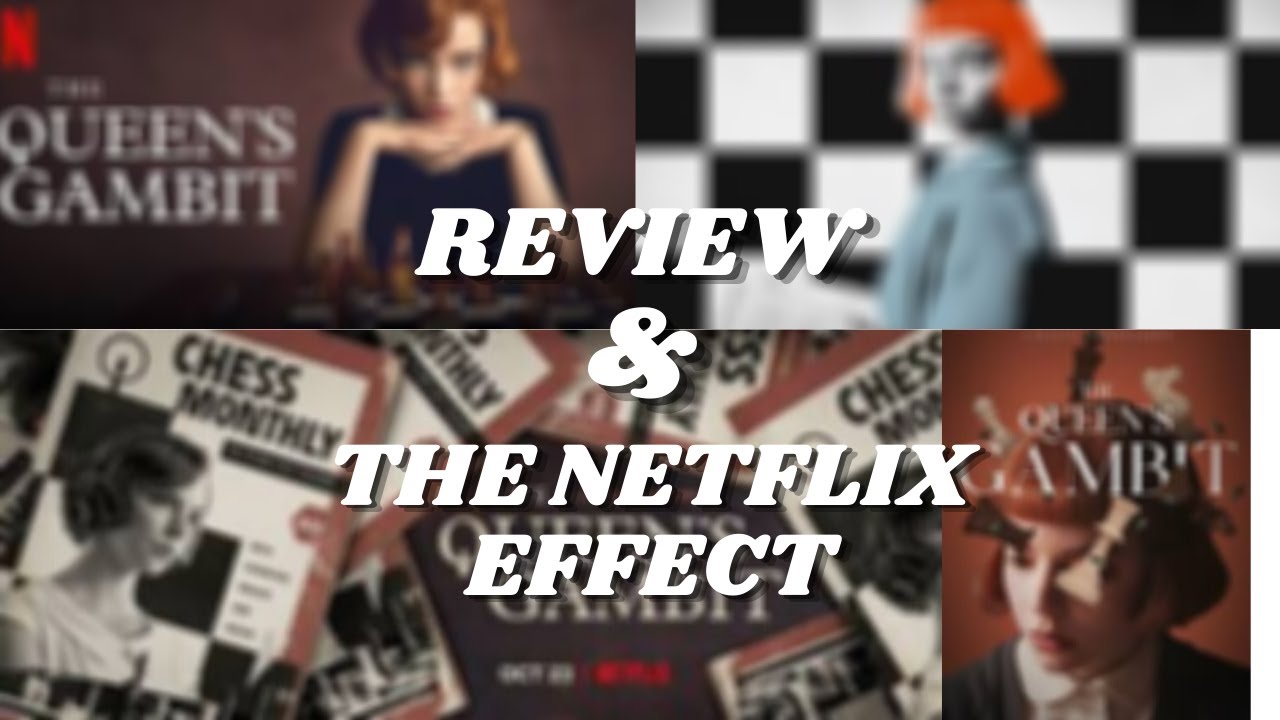 The Queen’s Gambit Review|| The Netflix Effect ||