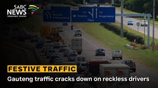 Gauteng Traffic Cracks Down On Reckless Drivers