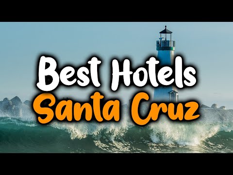 Best Hotels In Santa Cruz, California - For Families, Couples, Work Trips, Luxury & Budget