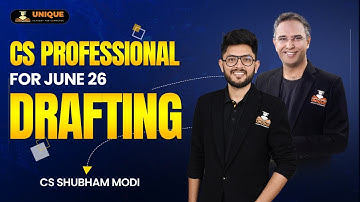 CS PROFESSIONAL | DRAFTING LECTURE 2 | FOR JUNE 26 | NEW BATCH | CS SHUBHAM MODI