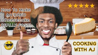 How To Make An OREO Cheesecake SUPER FAST [Cooking With AJ] (Part 2) screenshot 2