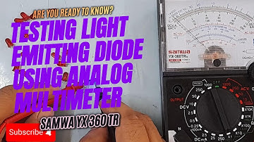 Testing Light Emitting Diode Using Analog Multimeter/ Multitester Broadway YX 360 TR