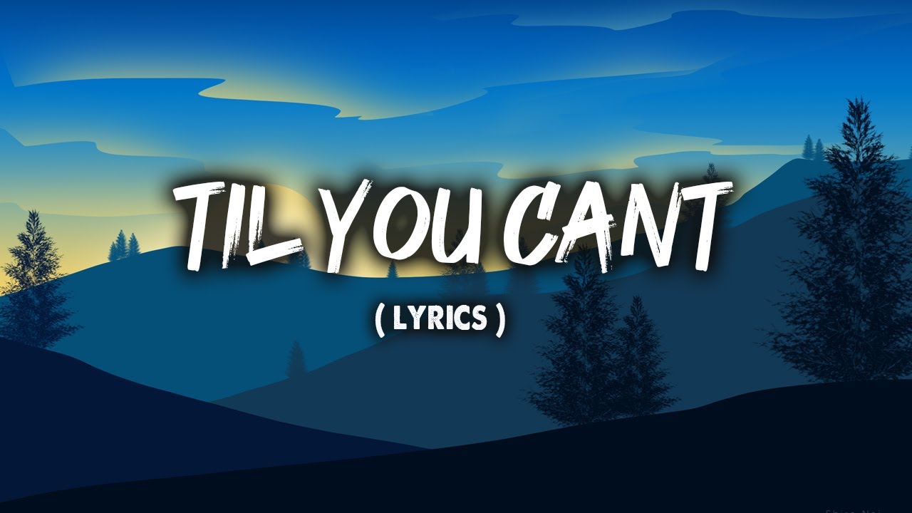 Cody Johnson 'Til You Can't (Lyrics) YouTube