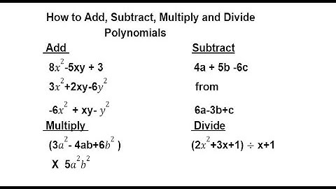 Polynomials / How to Add, Subtract, Multiply and Divide Polynomials / Polynomial with examples