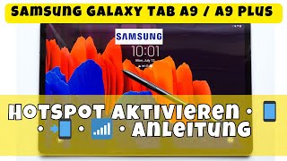 Samsung Galaxy Tab A9 / A9 Plus - HotSpot aktivieren •  •  •  • Anleitung