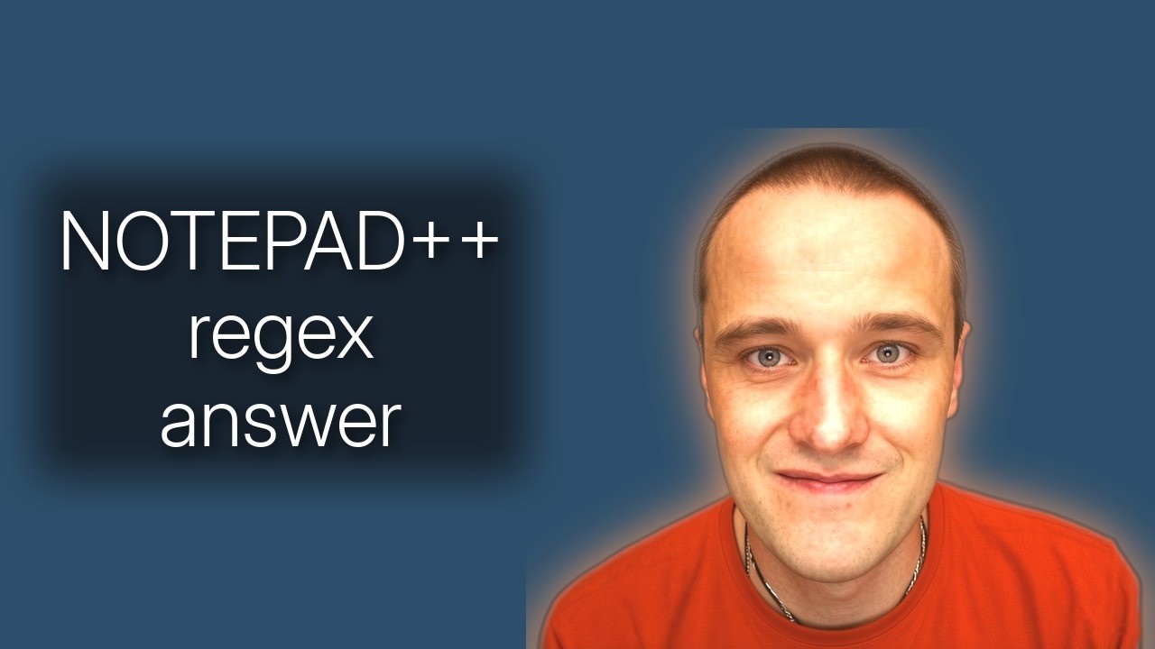 Notepad++ find and replace within a constant string (2 Solutions ...