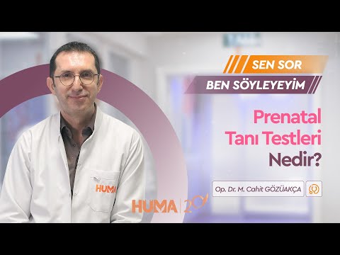 Sen Sor Ben Söyleyeyim | Prenatal Tanı Testleri Nedir?