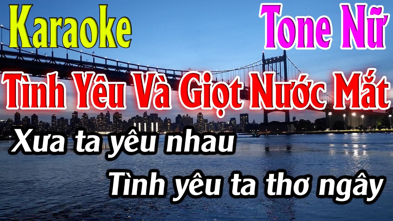Tình Yêu Và Giọt Nước Mắt Karaoke Tone Nữ Karaoke Lâm Organ - Beat Mới
