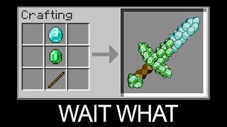Minecraft wait what meme part 7 (Crafting Diamond Emerald Sword)