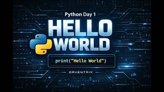 Beginner Python: First Code (Hello World) — Day 1 python #Coding #Orventrix #Tech #Automation