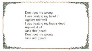 Life of Agony - Junk Sick Lyrics