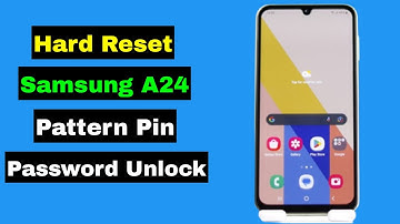Hard Reset Samsung A24 | Samsung A24 5G Forget Screen Lock Pattern Pin Password Fingerprint Unlock