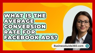 What Is The Average Conversion Rate For Facebook Ads? - BusinessGuide360.com