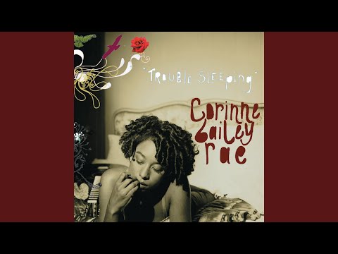 Corinne Bailey Rae - Trouble Sleeping