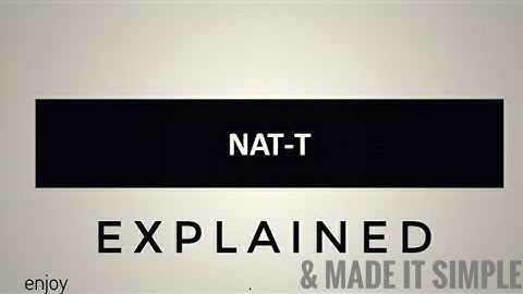 NAT T ipsec points added with notes and presentation