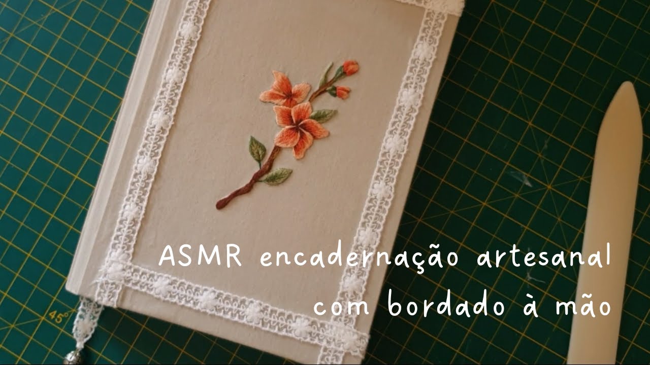 Caderno Artesanal com capa bordada em ponto matiz Asmr
