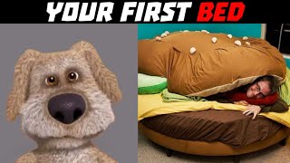 Talking Ben Becoming Old Your First Bed
