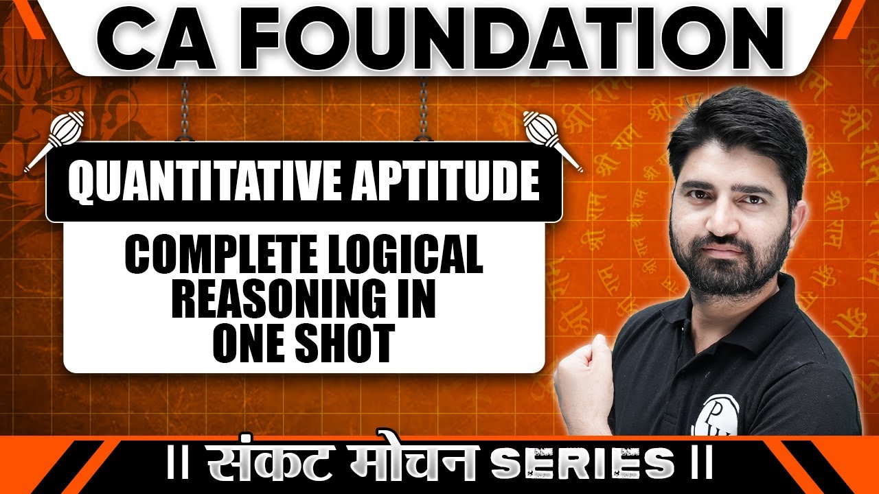 Quantitative Aptitude: Complete logical reasoning in One shot | Sankat ...