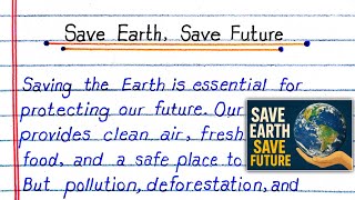 Save Earth Save Future Easy English Essay