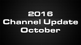 Channel Update October 2016