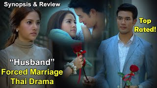 Top Rated Forced Marriage Thai Drama - Samee (Husband) | Grate Warintorn and Pream Ranida