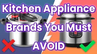 10 DEADLY Kitchen Appliance Brands To AVOID!! (AND 4 That Are Actually SAFE)