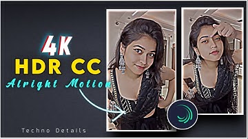 Trending 4K HDR Color Grading Alight Motion Alight Motion | Video Editing Tutorial | With XML File