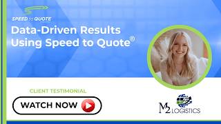 What results has M2 Logistics seen since implementing Speed to Quote®