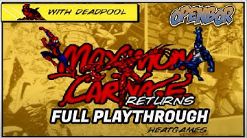 Maximum Carnage Returns (OpenBOR) | Full Playthrough