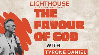 The Favour of God | Tyrone Daniel | 5 May | Edenvale Grand Launch