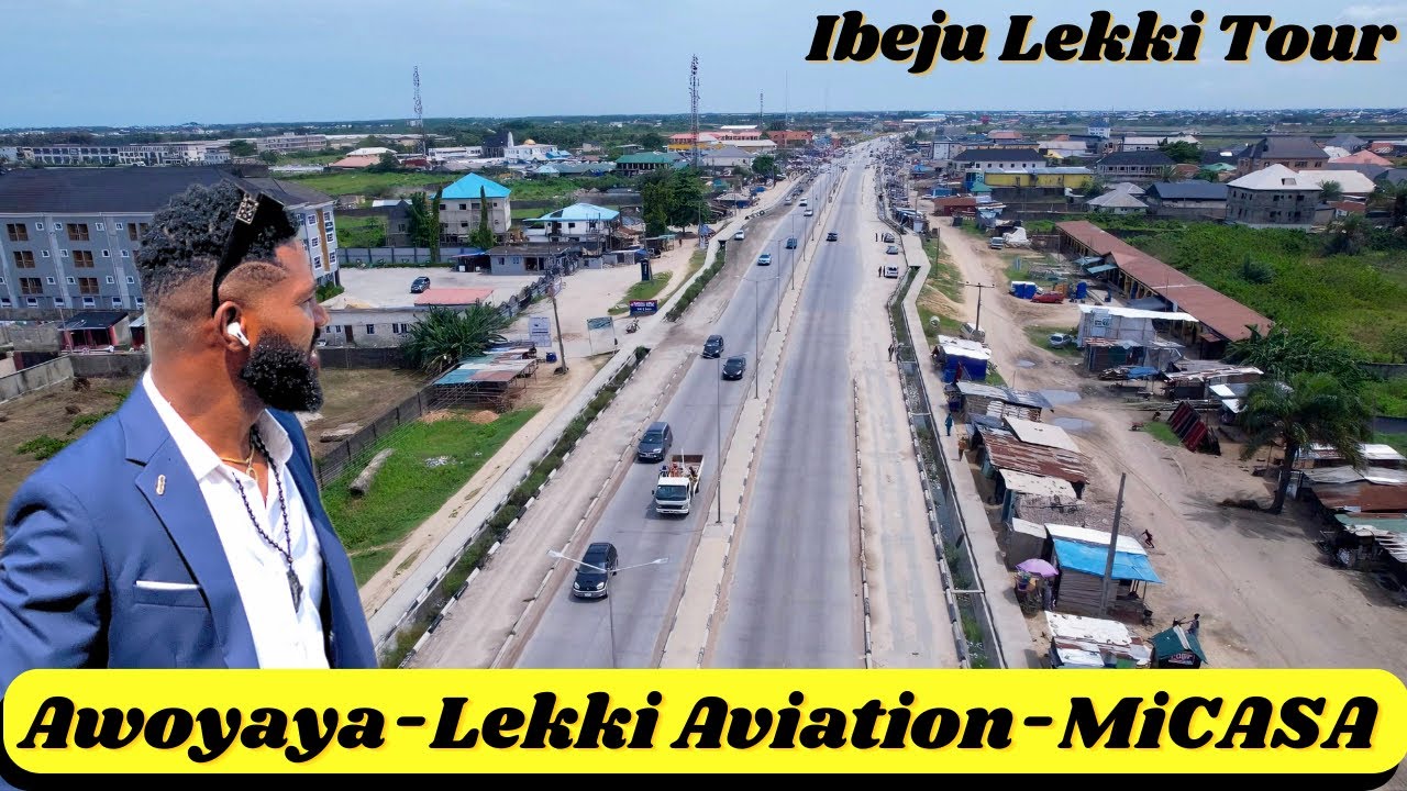 Ibeju Lekki Road Tour from Awoyaya to Eleko | Lekki Avana, MiCASA & Lekki Aviation Town Revealed