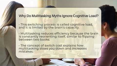 Why Do Multitasking Myths Ignore Cognitive Load? - The Personal Growth Path
