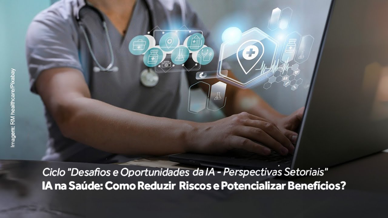 IA na Saúde: Como Reduzir Riscos e Potencializar Benefícios?