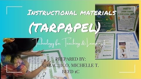 Technology for Teaching and Learning 1; INSTRUCTIONAL MATERIAL | TARPAPEL | BEED 1C