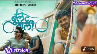 Bullet Wali Lofi Song - Official Video G- Spxrk Sonali S Darshan R