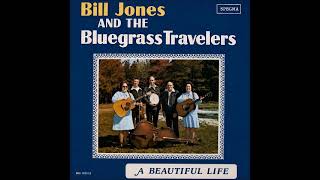 Springtime in Heaven ~ Bill Jones and The Bluegrass Travelers (1979)