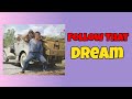 Follow That Dream (Podcast Episode)