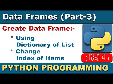 Python Data Frames Using Dictionary of List | Data Frame using Dictionary Of List In Hindi #3