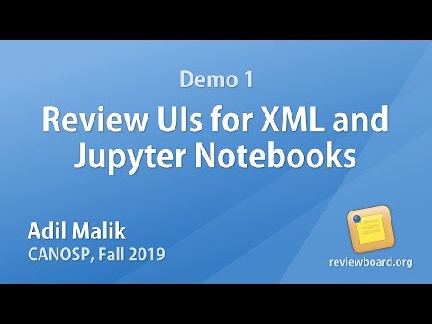 Adil Malik - Demo 1: Review UIs for XML and Jupyter Notebooks