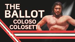 The Ballot: Coloso Colosetti with Ethan Tyler