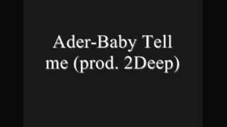 Download Lagu Ader-Baby Tell Me(prod. 2deep) Download Lagu Ader-Baby Tell Me(prod. 2deep)