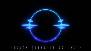 junkler ID x AhZEe - pOiSon (EDIT)💯💯