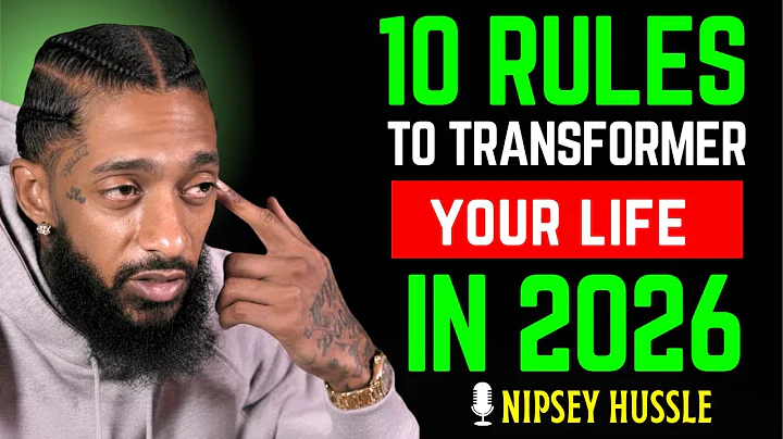 ⭐ 10 Rules to Transform Your Life in 2026 | NIPSEY HUSSLE